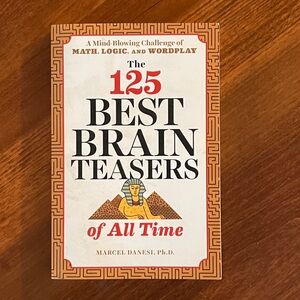 The 125 Best Brain Teasers of All Time